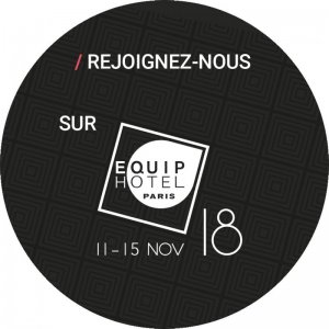 Rejoignez-nous au salon EquipHotel 2018 !